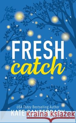 Fresh Catch Kate Canterbary 9781946352095 Vesper Press - książka