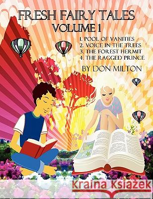 Fresh Fairy Tales Volume 1 Abridged Don Milton Don Milton Nacho L. Garci 9781611910049 Truly Romantic - książka