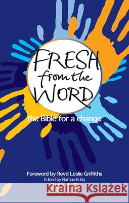 Fresh from the Word 2019: The Bible for a Change Eddy, Nathan 9780857218834 Fresh from the Word - książka
