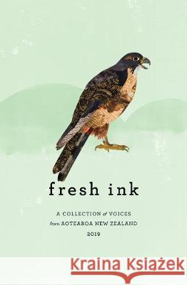 Fresh Ink 2019: A Collection of Voices from Aotearoa New Zealand 2019 Tina Shaw Helen McNeil Michael Giacon 9780473489281 Cloud Ink Press Ltd - książka