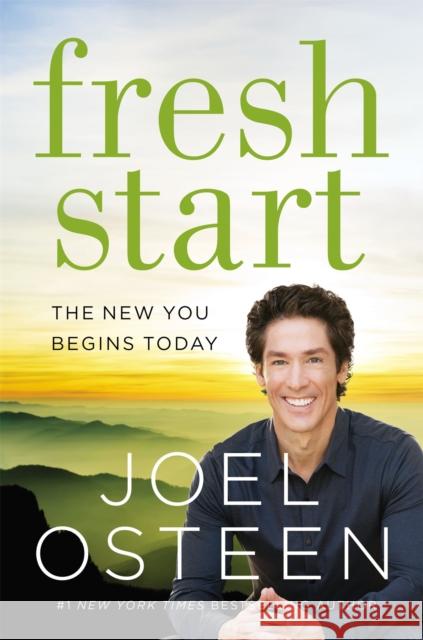 Fresh Start: The New You Begins Today Osteen, Joel 9781455570409 Faithwords - książka