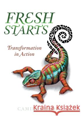 Fresh Starts: Transformation in Action Camille Leon 9781982259310 Balboa Press - książka