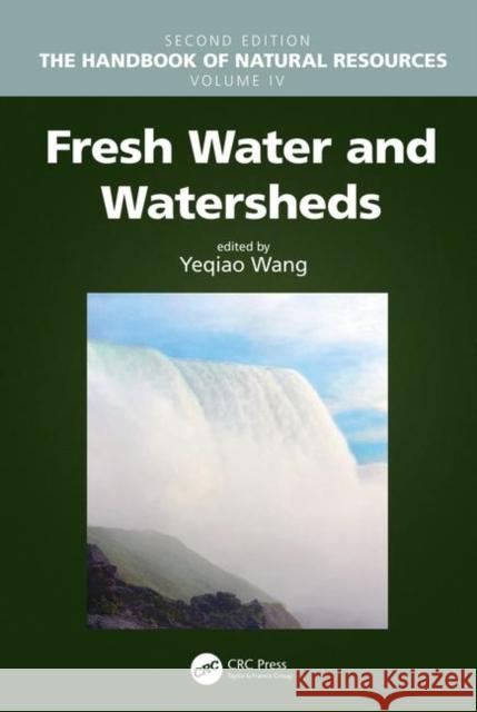 Fresh Water and Watersheds Yeqiao Wang 9781138337565 CRC Press - książka