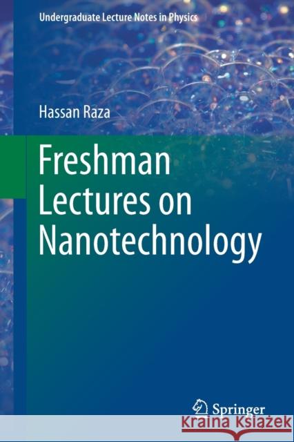 Freshman Lectures on Nanotechnology Hassan Raza 9783030117313 Springer Nature Switzerland AG - książka