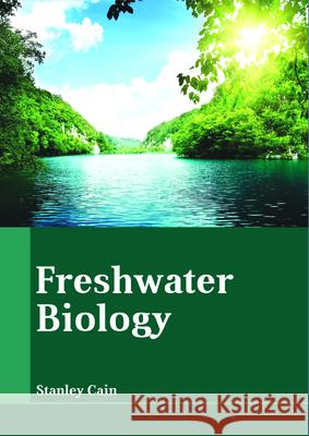 Freshwater Biology Stanley Cain 9781635496932 Larsen and Keller Education - książka