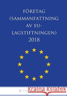 Företag (Sammanfattning av EU-lagstiftningen) 2018 The Law Library 9781986521178 Createspace Independent Publishing Platform - książka