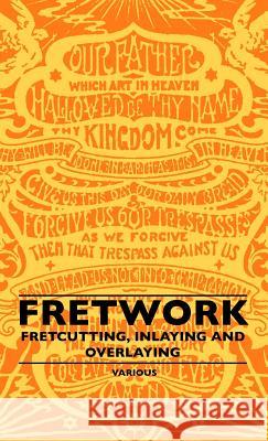 Fretwork - Fretcutting, Inlaying And Overlaying Various (selected by the Federation of Children's Book Groups) 9781445507248 Read Books - książka