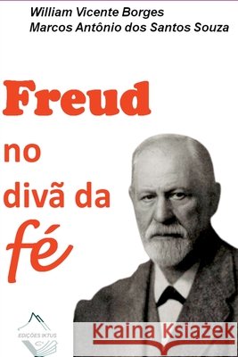 Freud No Divã Da Fé Borges William 9786500681574 Clube de Autores - książka