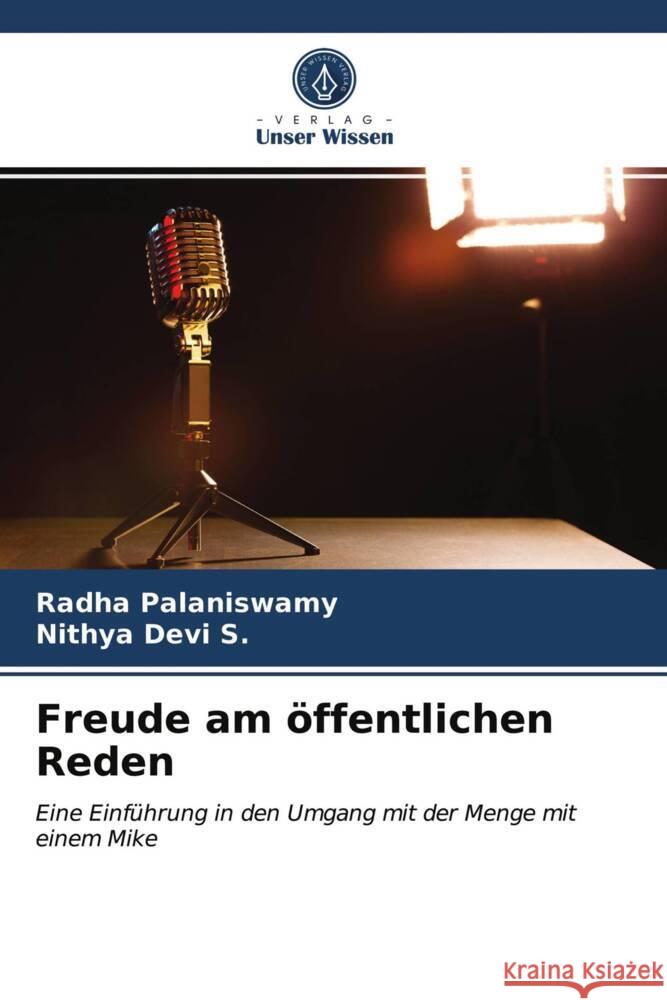 Freude am öffentlichen Reden Palaniswamy, Radha, Devi S., Nithya 9786203971347 Verlag Unser Wissen - książka