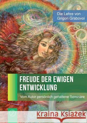 Freude der ewigen Entwicklung Grigori Grabovoi 9783943110807 Jelezky Publishing Ug - książka