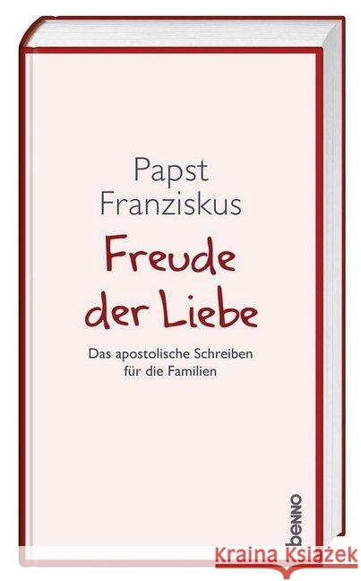 Freude der Liebe : Das apostolische Schreiben für die Familien Franziskus 9783746246802 St. Benno - książka