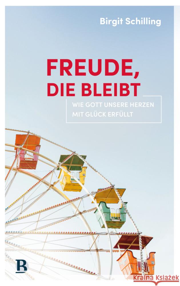 Freude, die bleibt Schilling, Birgit 9783417010299 SCM R. Brockhaus - książka