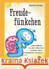 Freudefünkchen Trimpin, Martina 9783833889721 Gräfe & Unzer