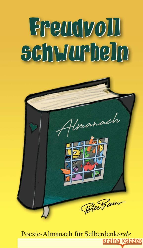 Freudvoll schwurbeln Baur, Peter 9783384380449 tredition - książka