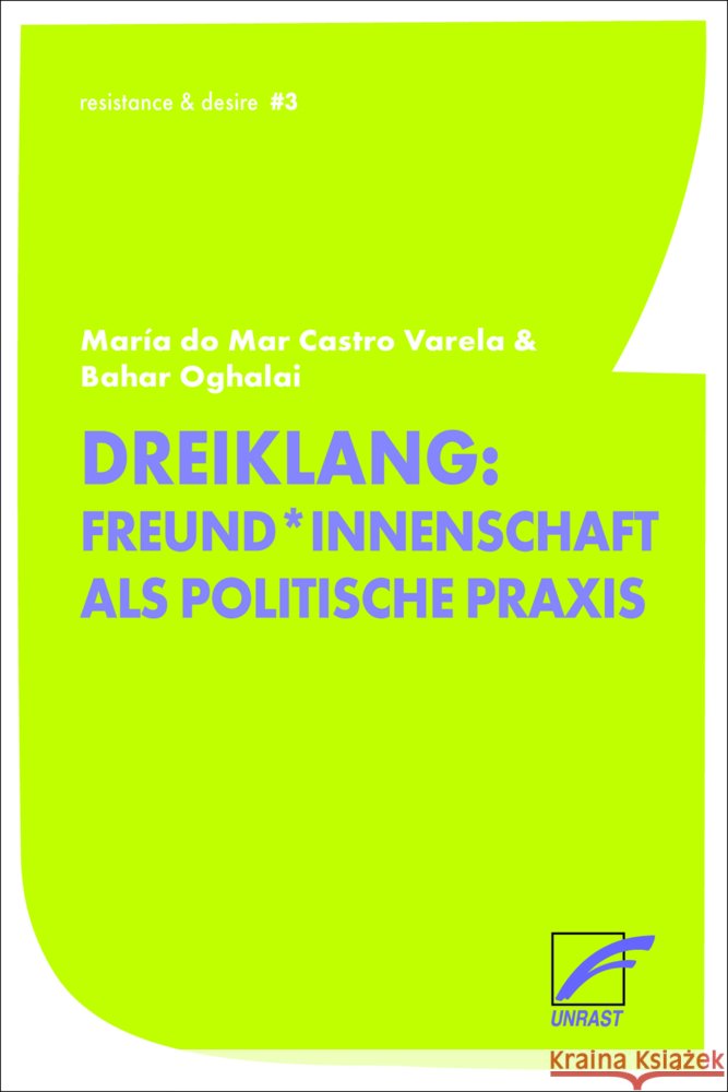 Freund*innenschaft Castro Varela, María do Mar, Oghalai, Bahar 9783897712072 Unrast - książka