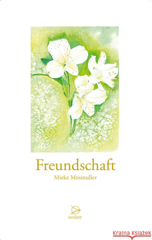 Freundschaft Mosmuller, Mieke 9783946699255 Occident Verlag - książka