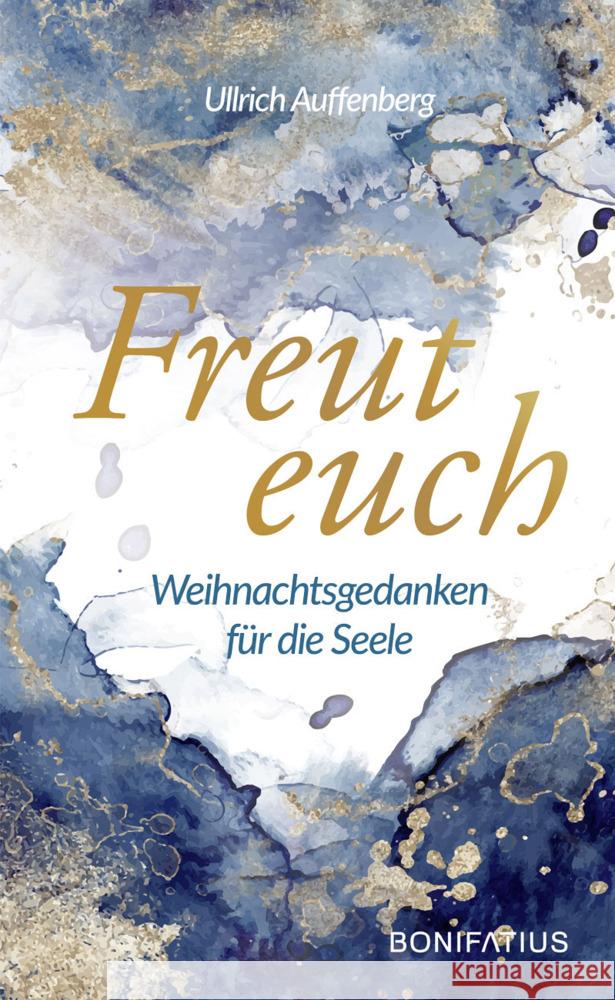 Freut euch Auffenberg, Ullrich 9783897109315 Bonifatius-Verlag - książka