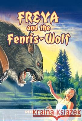Freya and the Fenris-Wolf L. Ward Pete 9781426925115 Trafford Publishing - książka