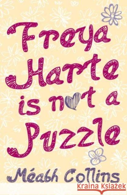 Freya Harte is not a Puzzle Meabh Collins 9781788493451 O'Brien Press Ltd - książka