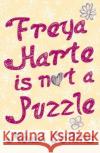 Freya Harte is not a Puzzle Meabh Collins 9781788493451 O'Brien Press Ltd