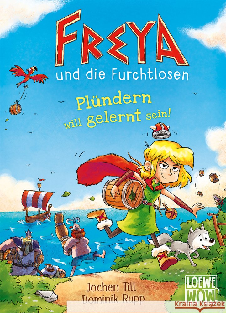 Freya und die Furchtlosen (Band 2) - Plündern will gelernt sein! Till, Jochen 9783743210776 Loewe - książka