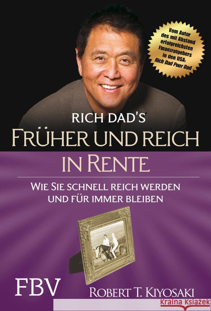 Früher und reich in Rente Kiyosaki, Robert T. 9783959723671 FinanzBuch Verlag - książka