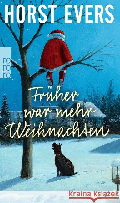Früher war mehr Weihnachten Evers, Horst 9783499291586 Rowohlt TB. - książka