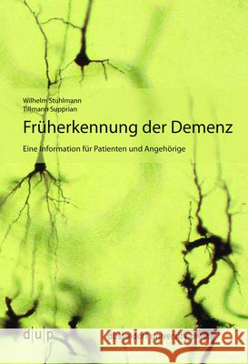Früherkennung der Demenz Stuhlmann, Wilhelm; Supprian, Tillmann 9783943460384 Düsseldorf University Press - książka
