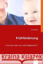 Frühförderung : Eine Farce oder eine reelle Möglichkeit?! Karst, Carina 9783639001471 VDM Verlag Dr. Müller - książka