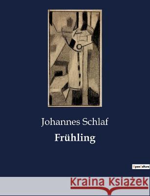 Frühling Schlaf, Johannes 9782385085100 Culturea - książka