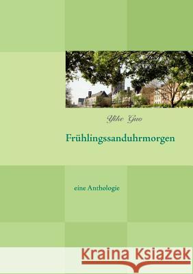 Frühlingssanduhrmorgen Guo, Yike 9783842337374 Books on Demand - książka