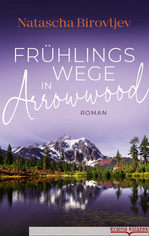 Frühlingswege in Arrowwood Birovljev, Natascha 9783985959846 Nova MD - książka