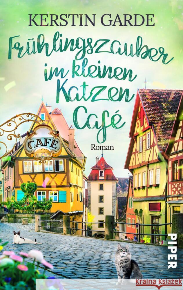 Frühlingszauber im kleinen Katzen-Café Garde, Kerstin 9783492506304 Piper Gefühlvoll - książka