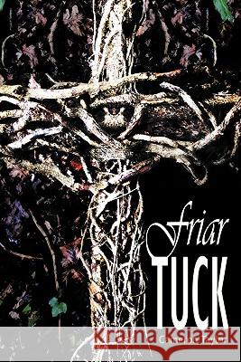 Friar Tuck Cameron Taylor 9781452014937 AuthorHouse - książka