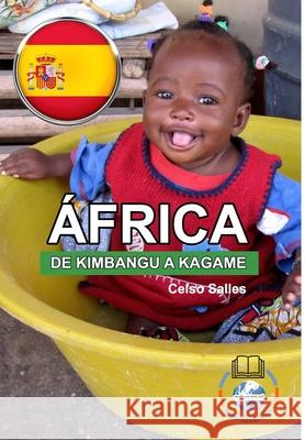 ÁFRICA, DE KIMBANGU A KAGAME - Celso Salles: Colección Africa Salles, Celso 9781006532511 Blurb - książka