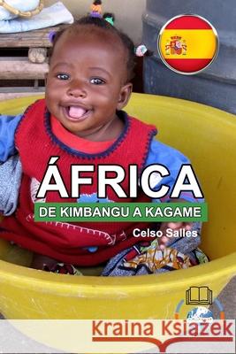 ÁFRICA, DE KIMBANGU A KAGAME - Celso Salles: Colección Africa Salles, Celso 9781006532528 Blurb - książka