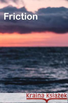 Friction: when two world collide, a photographic journey Wangenheim, Brian Joseph 9781092512015 Independently Published - książka