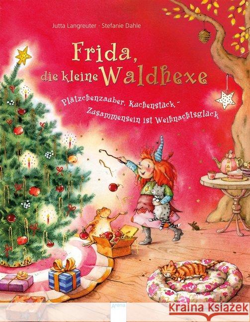 Frida, die kleine Waldhexe - Plätzchenzauber, Kuchenstück, Zusammensein ist Weihnachtsglück Langreuter, Jutta 9783401710471 Arena - książka