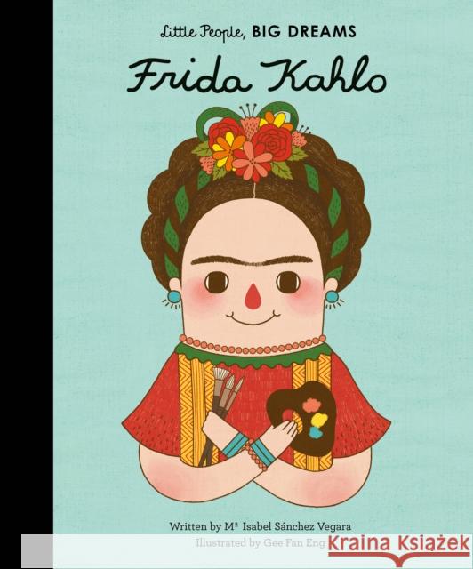 Frida Kahlo Isabel Sanchez Vegara 9781847807700 Frances Lincoln Publishers Ltd - książka