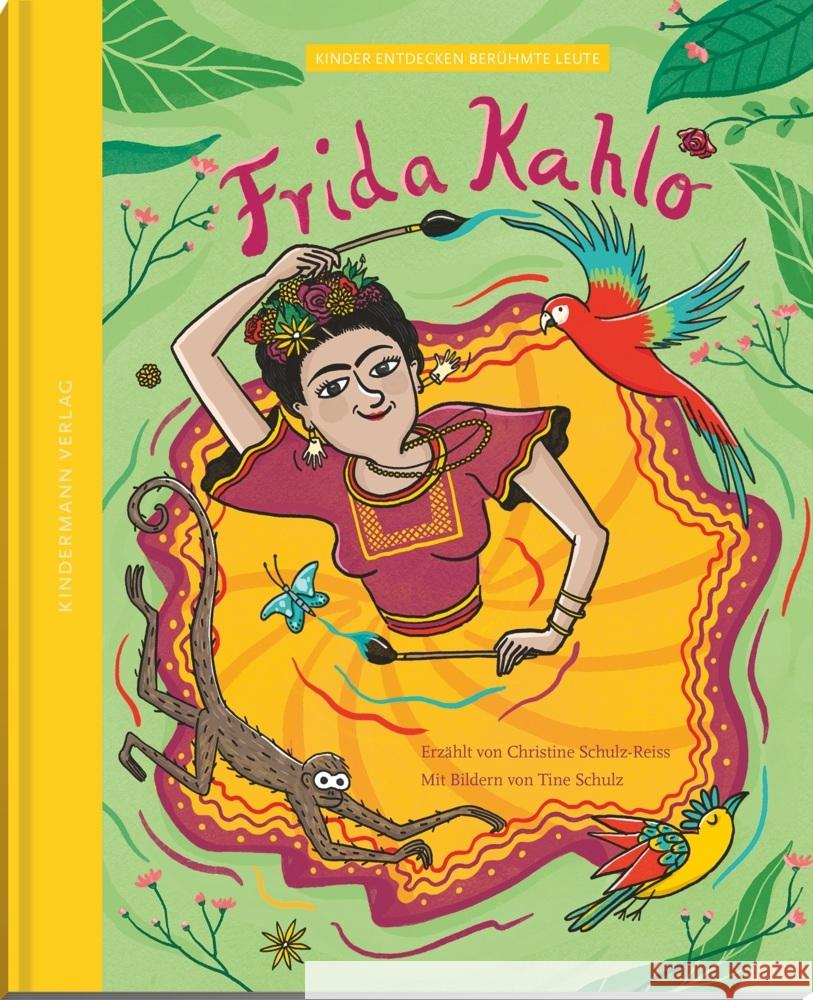 Frida Kahlo - die Farben einer starken Frau Schulz-Reiss, Christine 9783949276361 Kindermann - książka