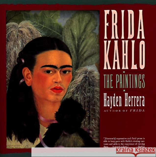 Frida Kahlo: The Paintings Hayden Herrera 9780060923198 Harper Perennial - książka