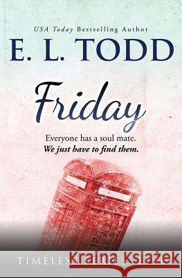 Friday E. L. Todd 9781533054272 Createspace Independent Publishing Platform - książka