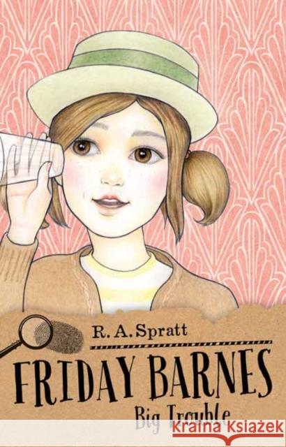 Friday Barnes 3: Big Trouble R. A. Spratt 9781760890759 Penguin Random House Australia - książka