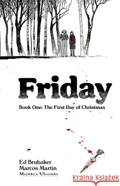 Friday, Book One: The First Day of Christmas Brubaker, Ed 9781534320581 Image Comics - książka