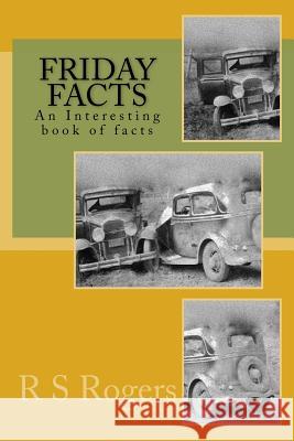 Friday Facts: For a Good Conversation R. S. Rogers 9781984104809 Createspace Independent Publishing Platform - książka