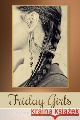 Friday Girls Cathy Olliffe-Webster 9781495201790 Createspace - książka