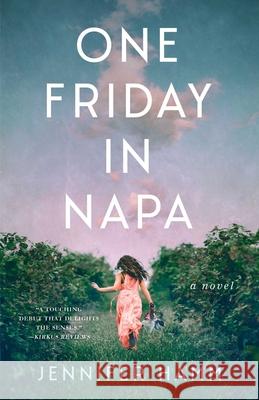 Friday in Napa: A Novel Jennifer Hamm 9781647425296 She Writes Press - książka