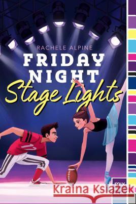 Friday Night Stage Lights Rachele Alpine 9781534404588 Aladdin Paperbacks - książka