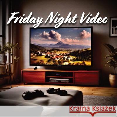Friday Night Video Tommy Watkins 9798330201365 Pickwick Studios - książka
