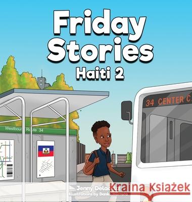 Friday Stories Learning About Haiti 2 Jenny Delacruz Danko Herrera 9781736153321 Cobbs Creek Publishing - książka